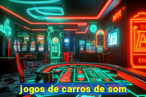 jogos de carros de som